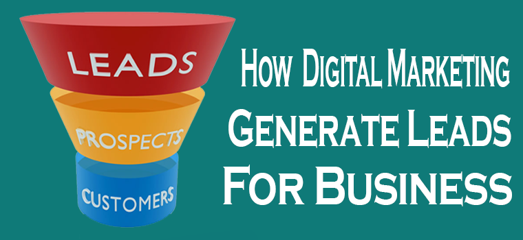 how-digital-markeitng-generate-leads-for-business