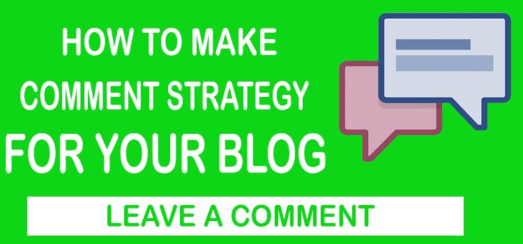 How-To-Make-Comment-strategy-for-your-blog