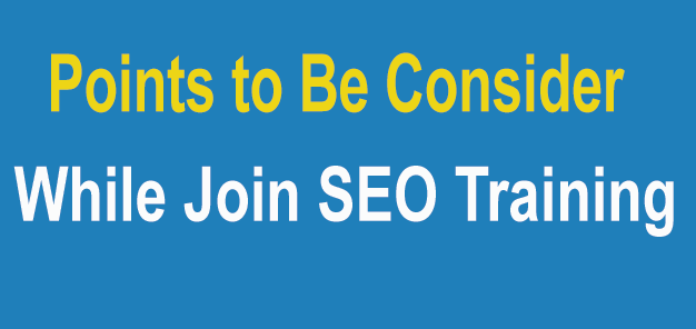 things-to-be-consider-while-joining-seo-trianing-institute