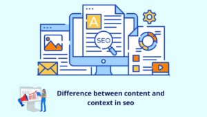 difference between content and context in seo